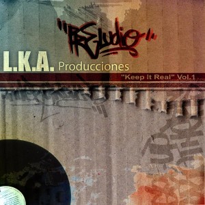 Deltantera: L.K.A. Producciones - Preludio - Keep it real Vol.1