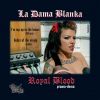 La dama blanka - Royal blood (Promo)