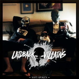 Deltantera: Laidback Villains - Soft-spoken