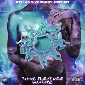 Deltantera: Lalito cadena, LaDrvga y Yunkie - Toxic Pleasure Mixtape (5th Anniversary Edition, Hosted by Sensato)