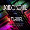 Legado sound - The mixtape Vol. 1