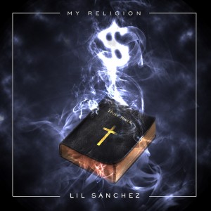Deltantera: Lil Sánchez - My religion