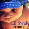 Lil swak - Actitudes