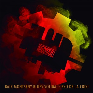 Deltantera: Lower diagonal - Baix montseny blues Vol. 1: BSO De la crisi
