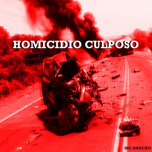 Deltantera: MC Dracko - Homicidio culposo (Instrumentales)