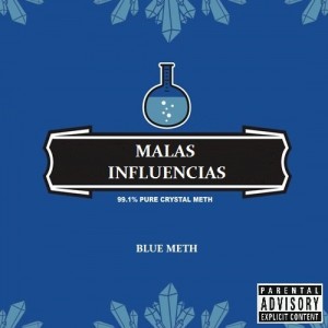 Deltantera: Malas Influencias - Blue meth