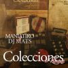 Maniatiko y DJ Mats - Colecciones & Remixes