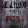 Metal pesado - Remixes Vol. 1