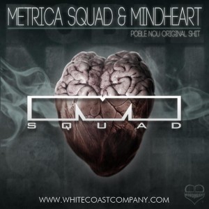 Deltantera: Metrica squad y Mindheart - Poble Nou original shit