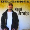 Miguel Arraigo - Decisiones