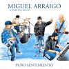 Miguel Arraigo - Puro sentimiento