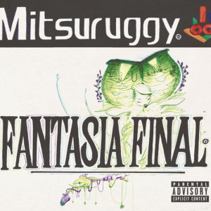 Deltantera: Mitsuruggy - Fantasía final