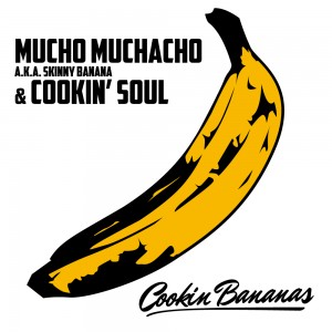 Deltantera: Mucho Muchacho y Cookin' Soul - Cookin' Bananas