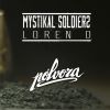 Mystikal Soldiers y Loren D - Pólvora