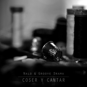 Deltantera: Nalo y Groove drama - Coser y cantar
