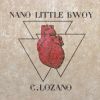 Nano little bwoy - C. Lozano