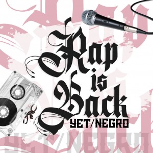Deltantera: Negro y Yet - Rap is back