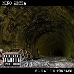Deltantera: Niño Zetta - El rap de túneles