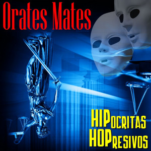 Deltantera: Orates Mates - Hipócritas hopresivos (Instrumentales)