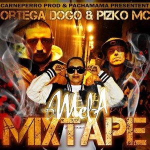 Deltantera: Ortega Dogo y Pizko MC - La Mixtape