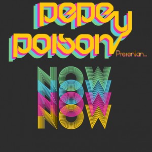 Deltantera: Pepe y Poison - Now