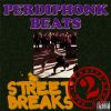 Perdiphonk beats - Street breaks 2 approved for bboys (Instrumentales)
