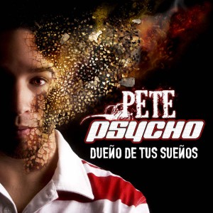 Deltantera: Pete psycho - Dueño de tus sueños