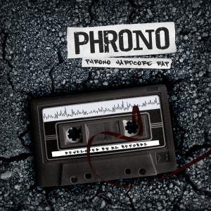Deltantera: Phrono - Phrono Hardcore Rap