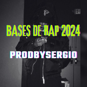 Deltantera: Prodbysergio - Bases de rap 2024 (Instrumentales)