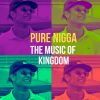 Portada de 'Pure Nigga - The music of kingdom'