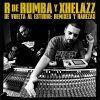 Portada de 'Hazhe - De vuelta al estudio: Remixes y Rarezas'