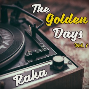 Deltantera: Raka - The golden days Vol. 1