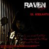 Raven el Tocho - El adelanto