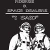Rdbrbs y Space dealers - I said (Instrumentales)