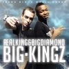 Real King y Big diamond - Big kingz