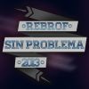 Rebrof - Sin problema