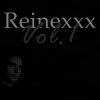 Reinexxx - Vol. 1