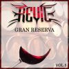 Revil - Gran reserva Vol. 3