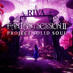 Deltantera: Riva - Fantasy Session II - Project solid soul
