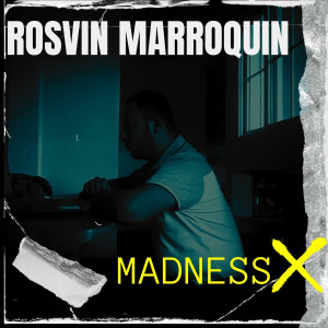 Deltantera: Rosvin Marroquín - Madness