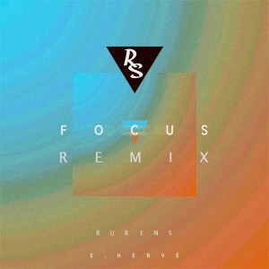 Deltantera: Rubens - Erick Hervé - Focus (Remixes)