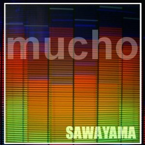 Deltantera: Sawayama - Mucho