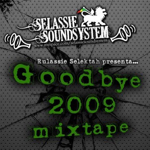Deltantera: Selassie soundsystem - Goodbye 2009 mixtape