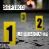 Septiko - La Primicia EP