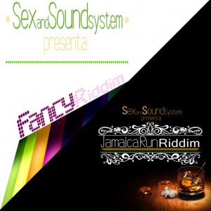 Deltantera: Sexandsound - Fancy Riddim y JamaicaRun Riddim