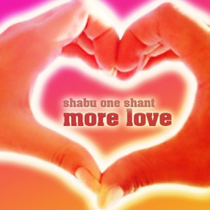 Deltantera: Shabu One Shant - More love