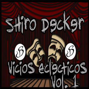 Deltantera: Shiro decker - Vicios eclécticos Vol.1