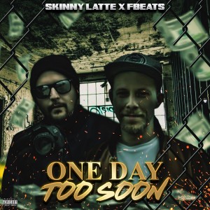 Deltantera: Skinny Latte - One day too soon