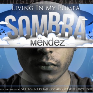 Deltantera: Sombramendez - Living in my pompa