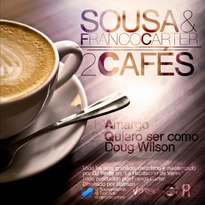 Deltantera: Sousa y Franco Carter - Dos cafés
